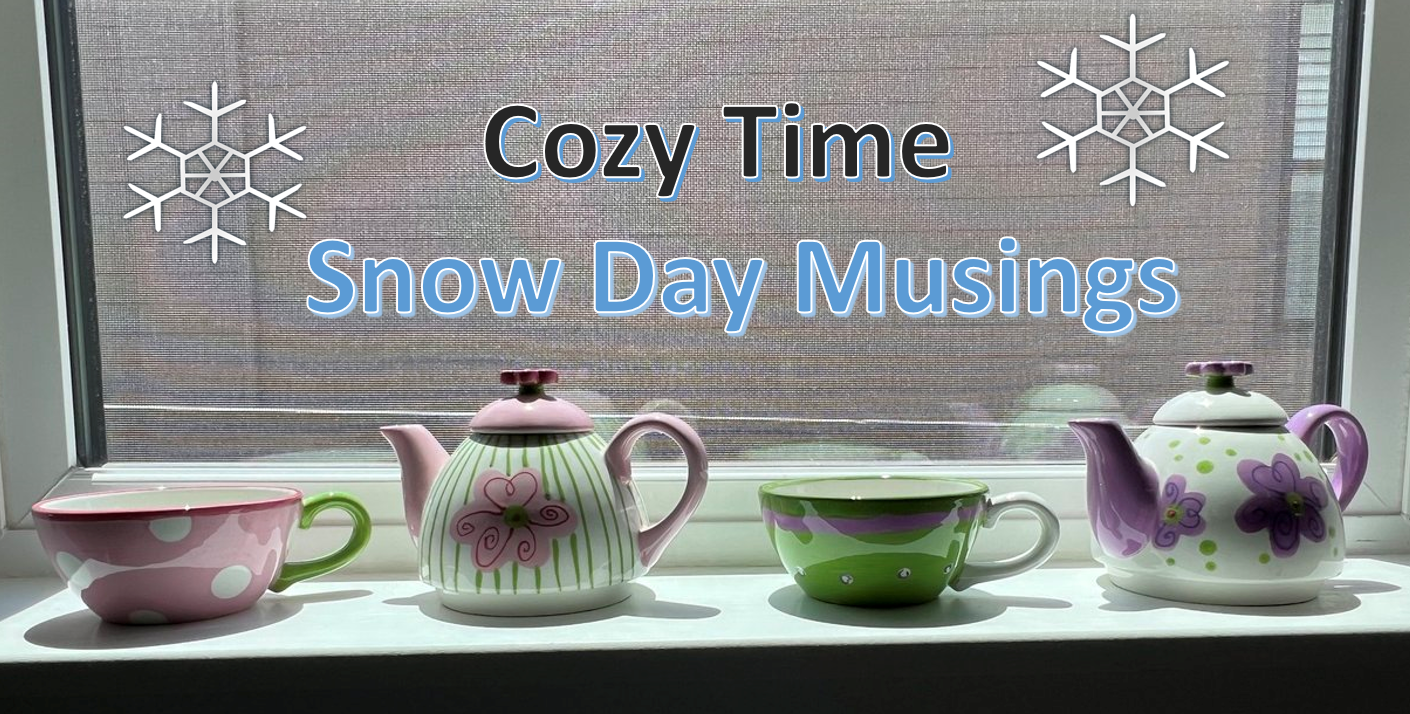 You are currently viewing KafeNook Cozy Time – Snow Day Musings